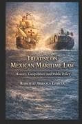 Treatise on Mexican Maritime Law