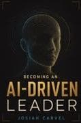 Becoming An Ai-Driven Leader