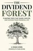The Dividend Forest - Planting Trees That Shade, Shelter, and Sustain Your Financial Life
