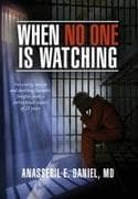When No One Is Watching
