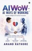 AIWoW - AI Ways of Working(TM)