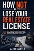 How Not to Lose Your Real Estate License