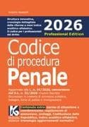 Codice di procedura penale 2026. Professional edition. Aggiornato al nuovo 'pacchetto sicurezza 2026' L. n. 54/2026