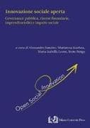 Innovazione sociale aperta. Governance pubblica, risorse finanziarie, imprenditorialità e impatto sociale