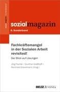 Fachkräftemangel in der Sozialen Arbeit revisited!