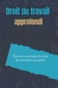 Droit du travail approfondi