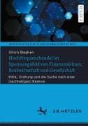 Hochfrequenzhandel im Spannungsfeld von Finanzmärkten, Realwirtschaft und Gesellschaft
