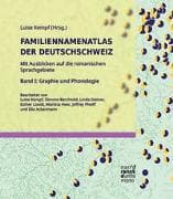 Familiennamenatlas der Deutschschweiz (FDS). Mit Ausblicken auf die romanischen Sprachgebiete