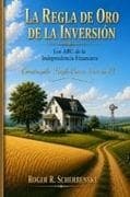 La Regla De Oro De La Inversion