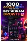 1000 GOOGLE GEMINI PROMPTS FOR INSTAGRAM GROWTH