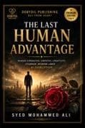 The Last Human Advantage