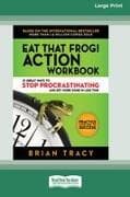 Eat That Frog! Action Workbook