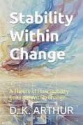 Stability Within Change