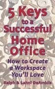 5 Keys to a Successful Home Office