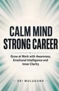 Calm Mind, Strong Career