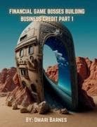 Financial Game Bosses Building Business Credit