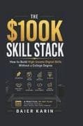 The $100k Skill Stack