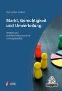 Markt, Gerechtigkeit und Umverteilung