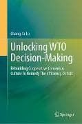Unlocking WTO Decision-Making