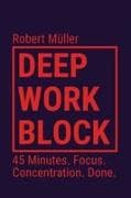 Deep Work Block