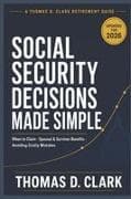 Social Security Decisions Made Simple