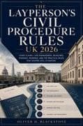 The Layperson's Civil Procedure Rules UK 2026 Book