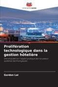 Prolifération technologique dans la gestion hôtelière
