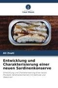Entwicklung und Charakterisierung einer neuen Sardinenkonserve