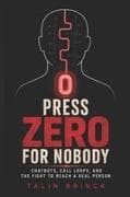 Press Zero for Nobody