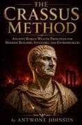 The Crassus Method