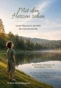Mit dem Herzen sehen