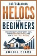 Understanding HELOCs for Beginners