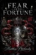 Fear Into Fortune