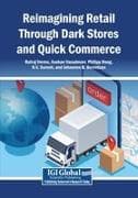 Reimagining Retail Through Dark Stores and Quick Commerce