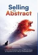 Selling the Abstract - Understanding the Nuances of IT Services and SAAS Marketing