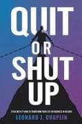 Quit or Shut Up