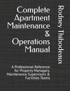 Complete Apartment Maintenance & Operations Manual