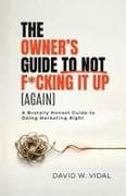 The Owner's Guide To Not F*cking It Up (Again)