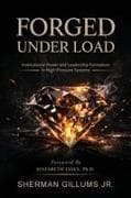 Forged Under Load