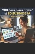 200 bons plans argent et 80 business IA