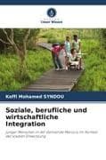 Soziale, berufliche und wirtschaftliche Integration