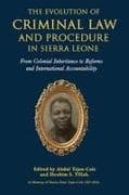 The Evolution of Criminal Law and Procedure in Sierra Leone
