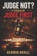JUDGE NOT?