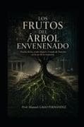 LOS FRUTOS DEL ÁRBOL ENVENENADO