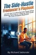 The Side-Hustle Freelancer's Playbook