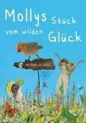 Mollys Stück vom wilden Glück