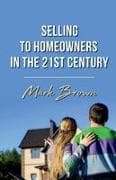 Selling To Homeowners in the 21st Century