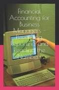 Financial Accounting for Business Managers - Recording, Reporting and Reading the Numbers