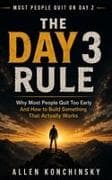 The Day 3 Rule