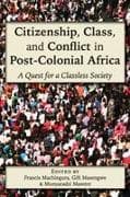 Citizenship, Class, and Conflict in Post-Colonial Africa
